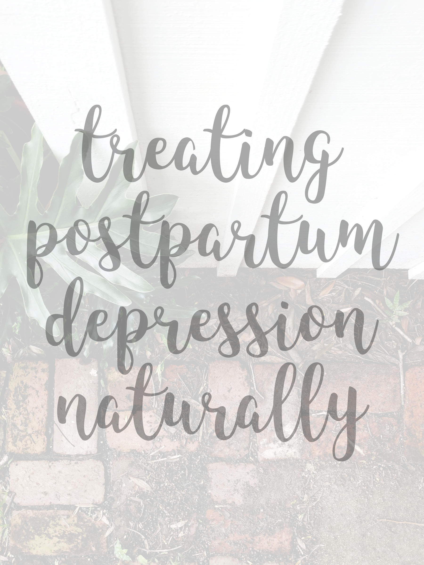 Treating Postpartum Depression Naturally